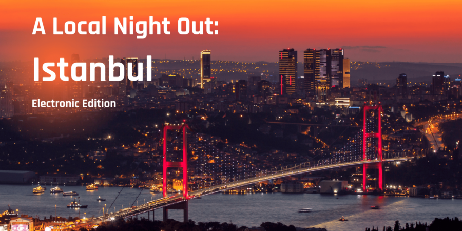 Istanbul Electronic Nightlife